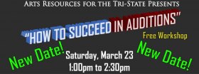 Auditions, Workshop Rescheduled Auditions, Workshop Rescheduled